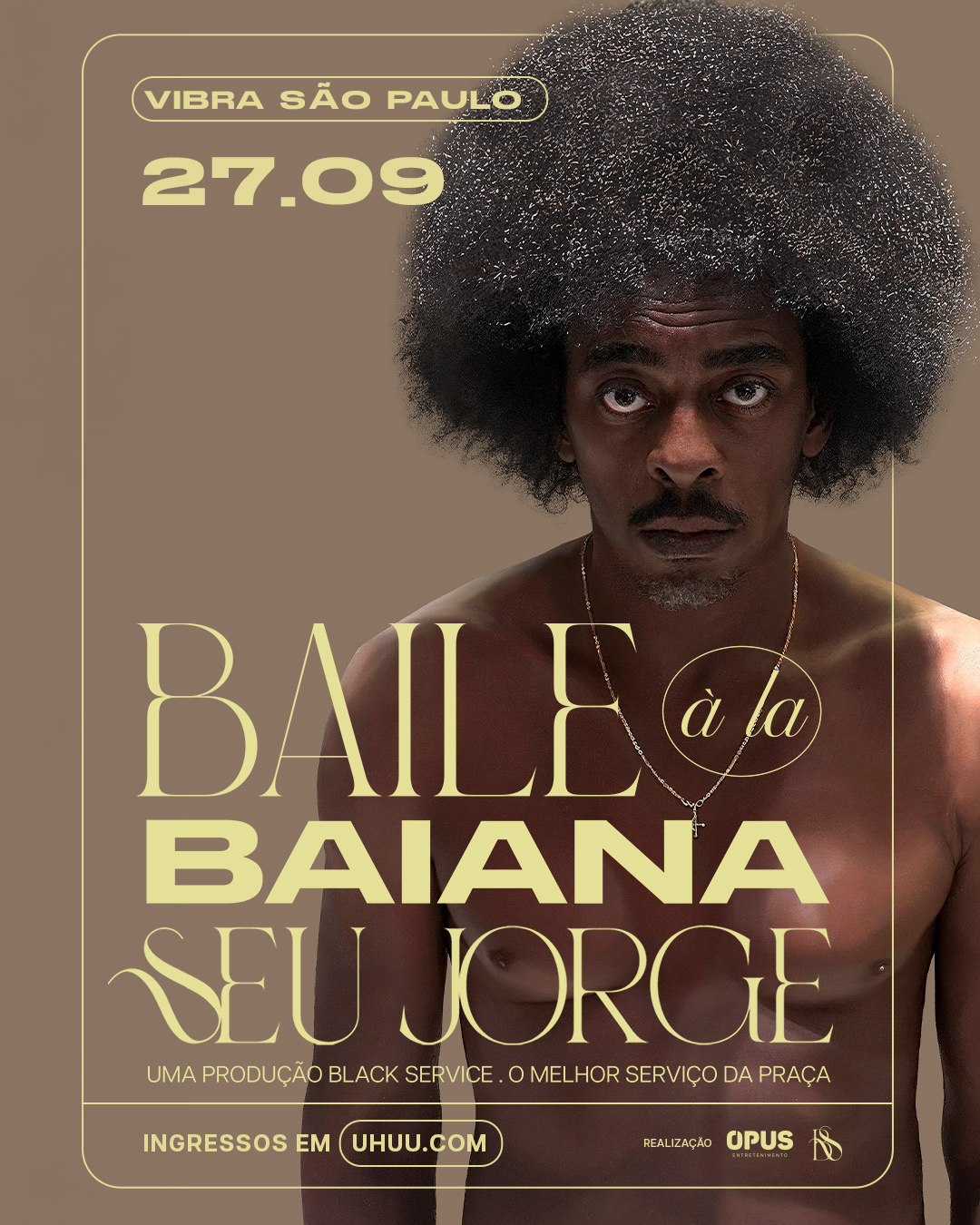 Seu Jorge apresenta “Baile à la Baiana” em São Paulo